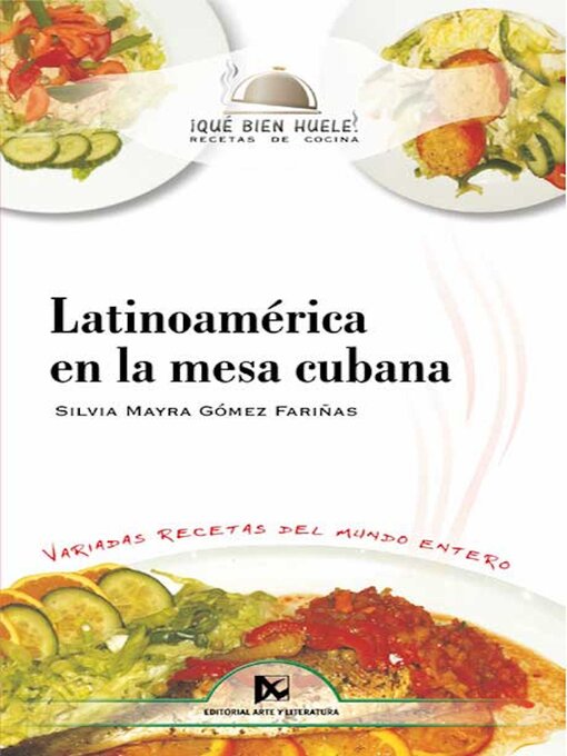 Title details for Latinoamérica en la mesa cubana by Silvia Mayra Gómez Fariñas - Available